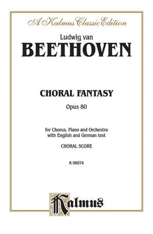 Ludwig van Beethoven: Choral Fantasy, Op. 80