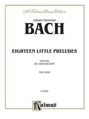 Johann Sebastian Bach: Eighteen Little Preludes