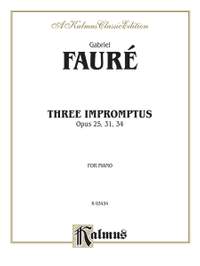Gabriel Fauré: Three Impromptus