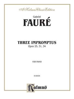 Gabriel Fauré: Three Impromptus