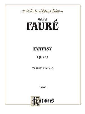 Gabriel Fauré: Fantasy, Op. 79