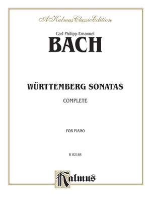 Carl Philipp Emanuel Bach: The Württenburg Sonatas