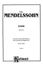 Felix Mendelssohn: Elijah Product Image