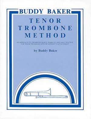 Buddy Baker: Buddy Baker Tenor Trombone Method