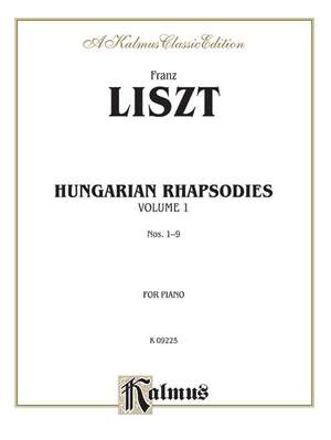 Franz Liszt: Hungarian Rhapsodies, Volume I