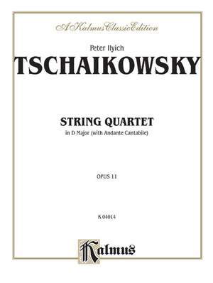 Peter Ilyich Tchaikovsky: String Quartet in D Major, Op. 11