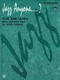 Willie Thomas: Jazz Anyone ..... ?, Book 2---Blues and More