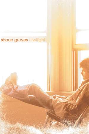 Shaun Groves: Twilight