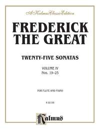 Frederick the Great: Twenty-five Sonatas, Volume IV (Nos. 19-25)