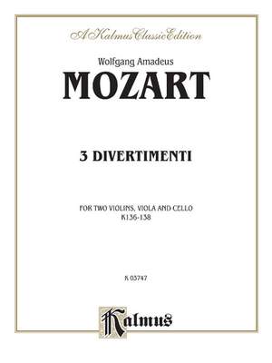 Wolfgang Amadeus Mozart: Divertimenti, K. 136, 137, 138
