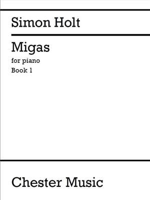 Simon Holt: Migas - Book 1