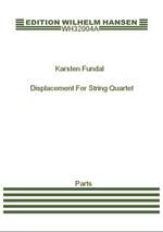 Karsten Fundal: Displacement For String Quartet Product Image