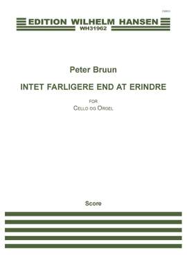 Peter Bruun: Intet Farligere End At Erindre