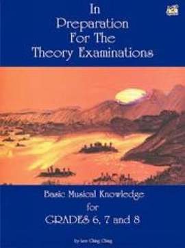 In Preparation For The Theory Examinations Grades 6 to 8