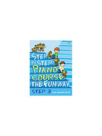 Step By Step Piano Course The Fun Way 3