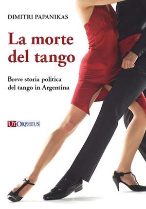 Papanikas, D: La morte del tango