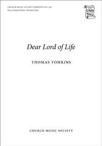 Tomkins, Thomas: Dear Lord of life