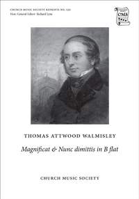 Walmisley, Thomas Attwood: Magnificat and Nunc Dimittis in B flat