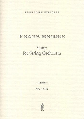 Bridge, Frank: Suite for String Orchestra