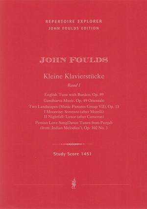 Foulds, John: Piano Works
