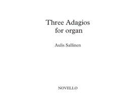 Aulis Sallinen: Three Adagios For Organ Op.102