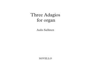 Aulis Sallinen: Three Adagios For Organ Op.102