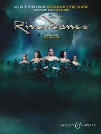 Whelan, B: Selections from Riverdance - The Show