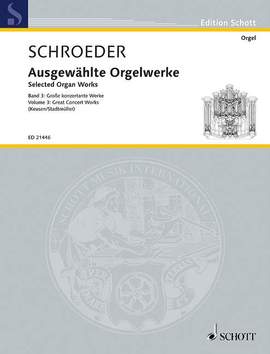 Schroeder, H: Ausgewählte Orgelwerke