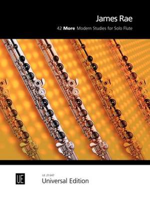 Rae, James: 42 More Modern Studies for Solo Flute