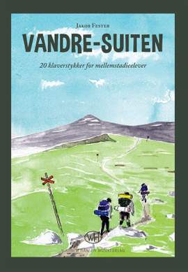 Jakob Fester: Vandre Suiten - Piano Solo