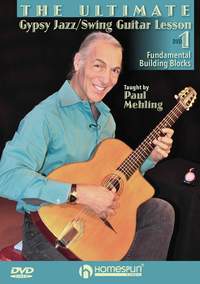 Paul Mehling: The Ultimate Gypsy Jazz/Swing Guitar Lesson