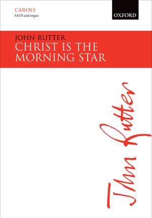 Rutter, John: Christ is the morning star