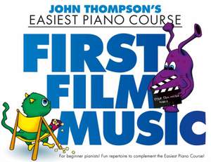 John Thompson's Piano Course: First Film Music