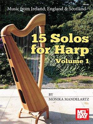 Monika Mandelartz: 15 Solos For Harp Volume 1
