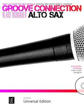Dickbauer Klaus: Groove Connection – Alto Saxophone