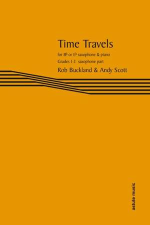 Buckland/Scott: Time Travels (Eb/Bb Saxophone Part Only)