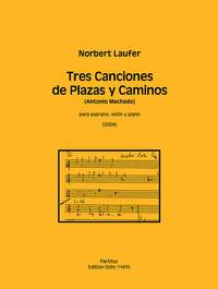 Laufer, N: Tres Canciones de Plazas y Caminos