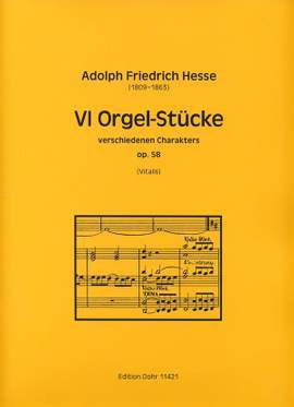 Hesse, A F: VI Orgel-Stücke op.58