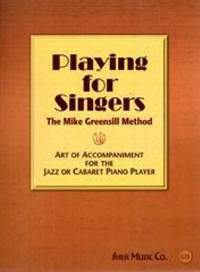 Greensill, Mike: Playing for Singers