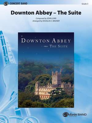 John Lunn: Downton Abbey -- The Suite