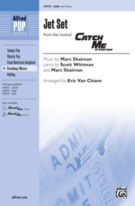 Marc Shaiman: Jet Set (from the musical Catch Me If You Can) SAB