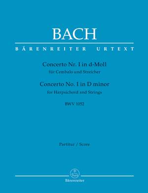 Bach, Johann Sebastian: Concerto for Harpsichord and Strings no. 1 D minor BWV 1052