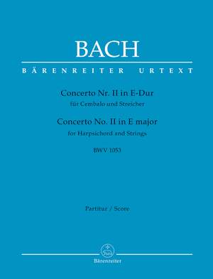Bach, Johann Sebastian: Concerto for Harpsichord and Strings no. 2 E major BWV 1053