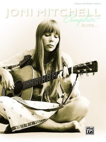 Joni Mitchell: Joni Mitchell Complete So Far