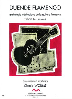 Claude Worms: Duende flamenco Vol.1A - Soléa