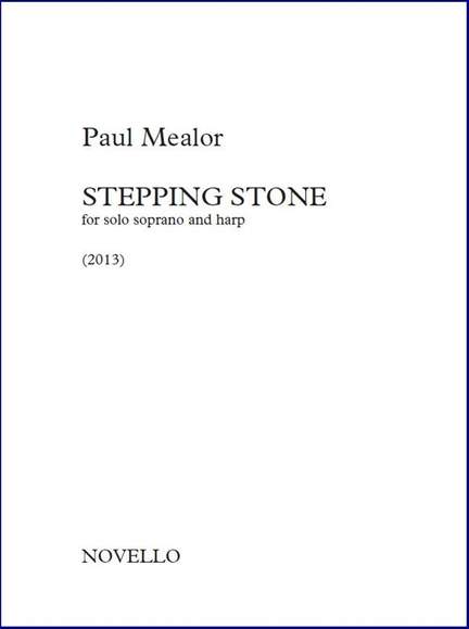 Paul Mealor: Stepping Stone