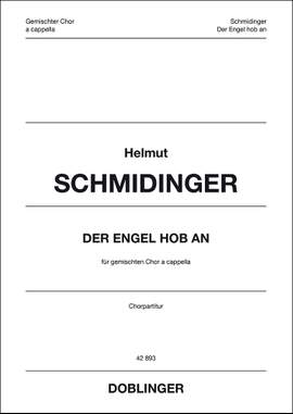 Helmut Schmidinger: Der Engel hob an (2013)