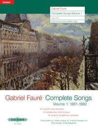 Fauré: Complete Songs Volume 1 (1861-1882)