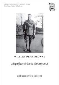 Browne, William Denis: Magnificat and Nunc dimittis in A