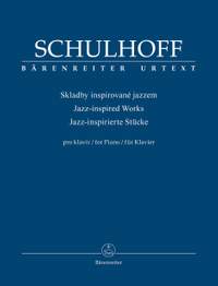 Schulhoff, Erwin: Jazz-inspired Works for Piano